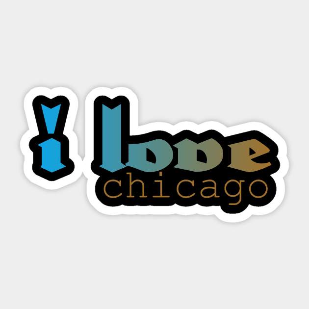 I love chicago Sticker by Mahbur99